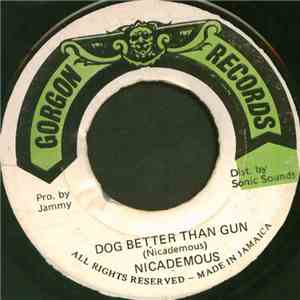 Nicademous - Dog Better Than Gun download flac