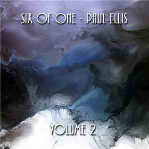 Paul Ellis - Six Of One Volume 2 download flac
