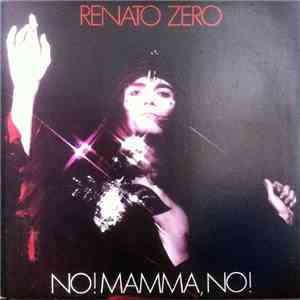 Renato Zero - No! Mamma, No! download flac