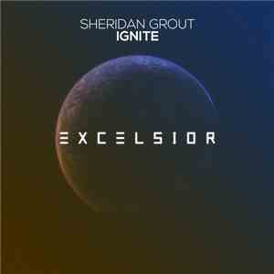 Sheridan Grout - Ignite download flac