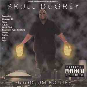 Skull Dugrey - Hoodlum Fo' Life download flac