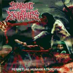 Soaking In Entrails - Perpetual Human Atrocities download flac