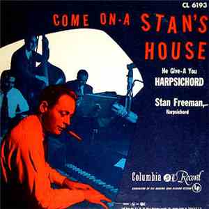 Stan Freeman - Come On-a Stan's House download flac