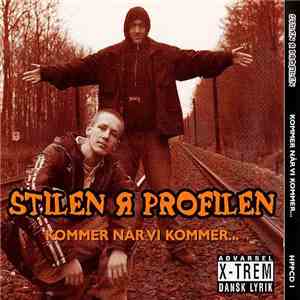 Stilen R Profilen - Kommer Når Vi Kommer download flac