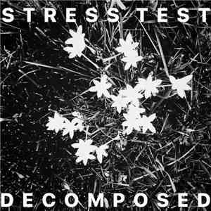 Stress Test - Decomposed download flac