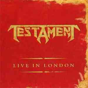Testament  - Live In London FLAC album