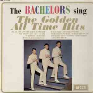 The Bachelors - The Bachelors Sing The Golden All Time Hits download flac