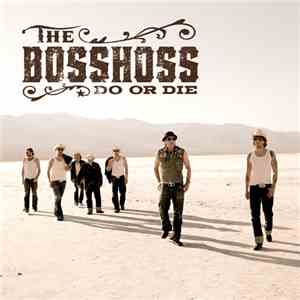 The BossHoss - Do Or Die download flac