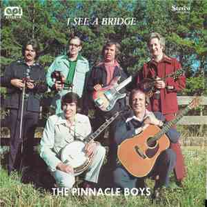 The Pinnacle Boys - I See A Bridge download flac