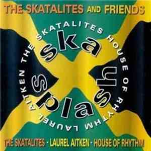The Skatalites & Friends - Ska Splash download flac