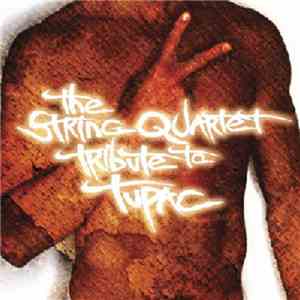 The Vitamin String Quartet - The String Quartet Tribute To Tupac download flac