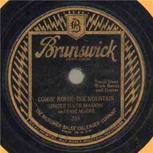 Uncle Dave Macon And Sam McGee / Uncle Dave Macon - Comin' Round The Mountain / Governor Al Smith download flac