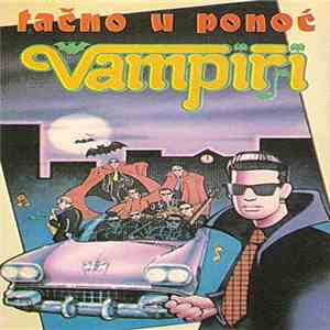 Vampiri - Tačno U Ponoć FLAC album
