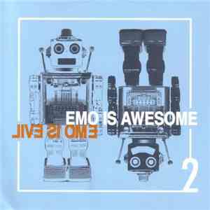 Various - Emo Is Awesome, Emo Is Evil 2 download flac