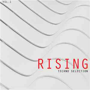 Various - Rising Techno Selection, Vol. 1 download flac