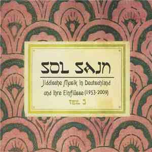 Various - Sol Sajn - Jiddische Musik In Deutschland Und Ihre Einflüsse (1953-2009) Teil 3 download flac