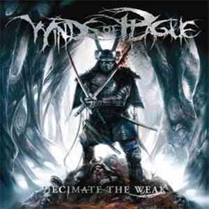Winds Of Plague - Decimate The Weak download flac