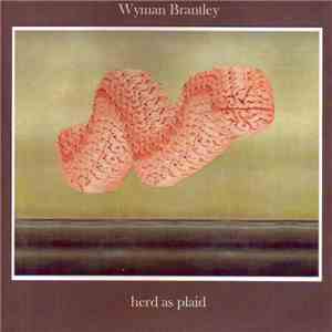 Wyman Brantley - Herd As Plaid download flac