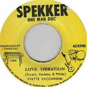Yvette Vaccianna / J.C. Spekker One Man Band - Love Vibration / Vibration Rock download flac