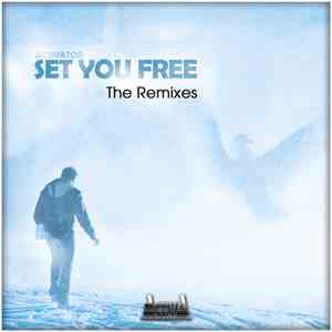 Activator - Set You Free (The Remixes) download flac