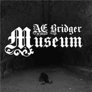 AE Bridger - Museum download flac
