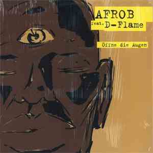 Afrob Feat. D-Flame - Öffne Die Augen download flac