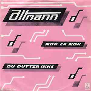 Altmann - Nok Er Nok / Du Dutter Ikke download flac