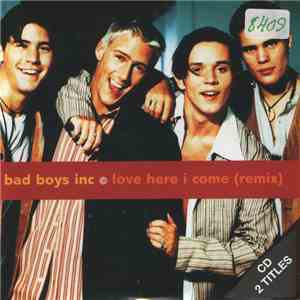Bad Boys Inc. - Love Here I Come FLAC album
