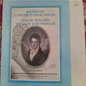 Beethoven : Yehudi Menuhin with The Philharmonia Orchestra Conducted By Wilhelm Furtwangler - Beethoven Concerto Pour Violon download flac