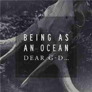 Being As An Ocean - Dear G-d... download flac