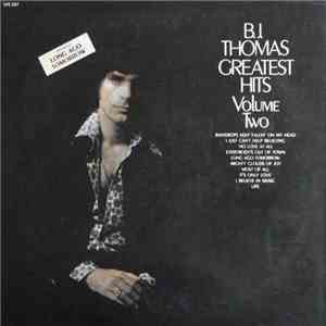 B.J. Thomas - Greatest Hits Volume Two download flac
