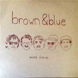 Brown And Blue - Second Chances download flac