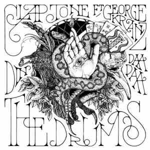 Claptone Ft. George Kranz - The Drums (Din Daa Daa) download flac
