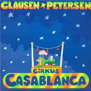 Clausen & Petersen - Cirkus Casablanca FLAC album