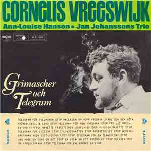 Cornelis Vreeswijk, Ann-Louise Hanson, Jan Johanssons Trio - Grimascher Och Telegram download flac