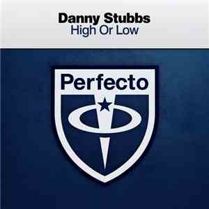 Danny Stubbs - High Or Low download flac