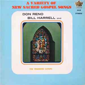 Don Reno & Bill Harrell And The Tennessee Cut-Ups - A Variety Of New Sacred Gospel Songs download flac