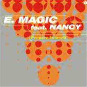 E. Magic Feat. Nancy - Prepare Yourself download flac