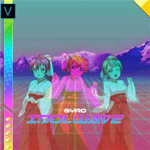 Gyrѳ - Idolwave download flac