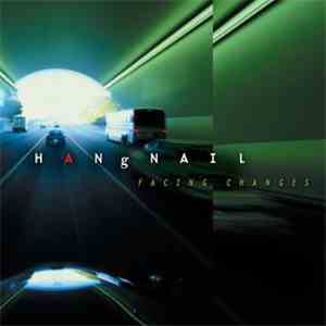 Hangnail  - Facing Changes download flac