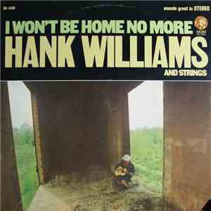 Hank Williams - I Won't Be Home No More download flac