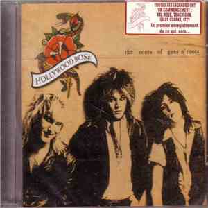 Hollywood Rose - The Roots Of Guns N' Roses download flac