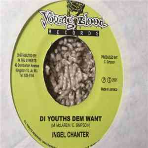 Ingel Chanter - Di Youths Dem Want download flac