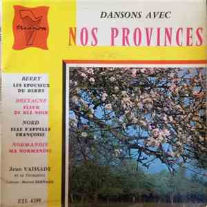 Jean Vaissade, Marcel Bernard - Dansons Avec Nos Provinces download flac