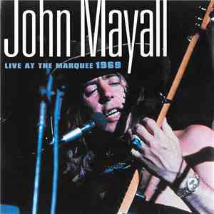 John Mayall - Live At The Marquee 1969 download flac