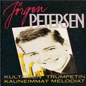 Jörgen Petersen - Kultaisen Trumpetin Kauneimmat Melodiat download flac