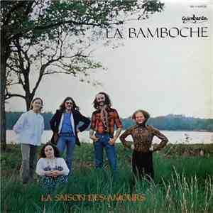 La Bamboche - La Saison Des Amours download flac