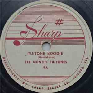 Lee Monti's Tu-Tones - Tu-Tone Boogie / I'm Just A Little Blue For You download flac