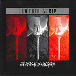 Leæther Strip - The Pleasure Of Penetration download flac