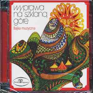 Ludwik Górski - Wyprawa Na Szklaną Górę download flac